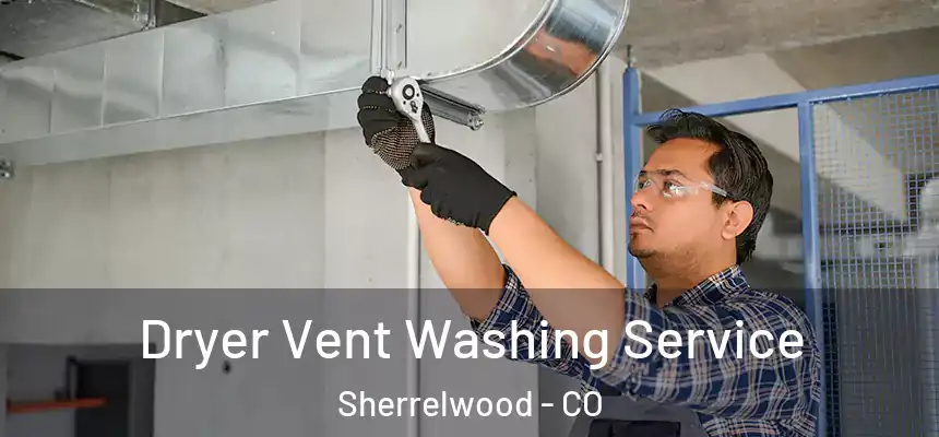  Dryer Vent Washing Service Sherrelwood - CO